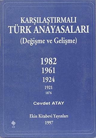 Karşılaştırmalı Türk Anayasaları | Ekin Basım Yayın (Ciltsiz)  - Resim 1