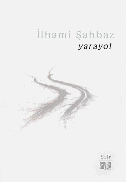 Yarayol | Sayda Yayıncılık (İnce Kapak)  - Resim 1
