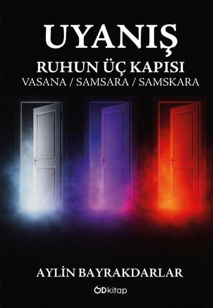 Uyanış: Ruhun Üç Kapısı - Vasana Samsara Samskara | OD Kitap (İnce Kapak)  - Resim 1