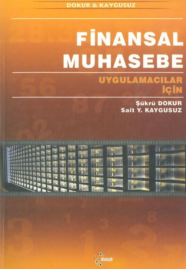Finansal Muhasebe Uygulamacılar İçin Şükrü Dokur - Şükrü Dokur, Sait Y. Kaygusuz kitap kapağı