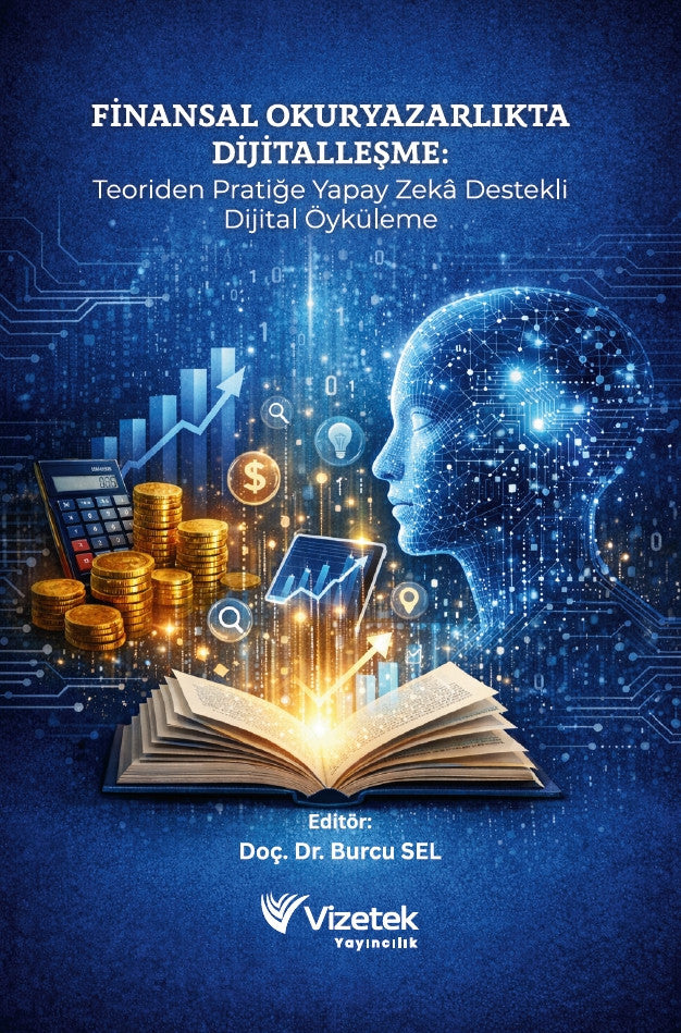 Finansal Okuryazarlıkta Dijitalleşme:Teoriden Pratiğe Yapay Zekâ Destekli Dijital Öyküleme kitap kapağı