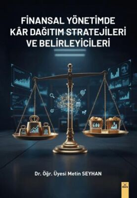 Finansal Yönetimde Kar Dağıtım Stratejileri ve Belirleyicileri - Dr. Metin Seyhan kitap kapağı