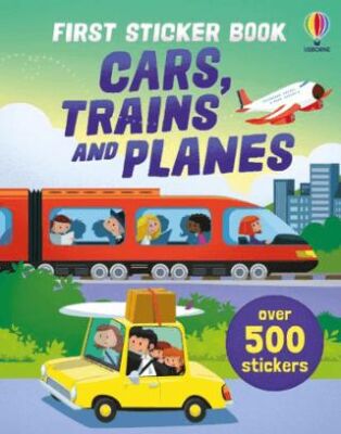 First Sticker Book Cars, Trains and Planes - Sam Taplin kitap kapağı