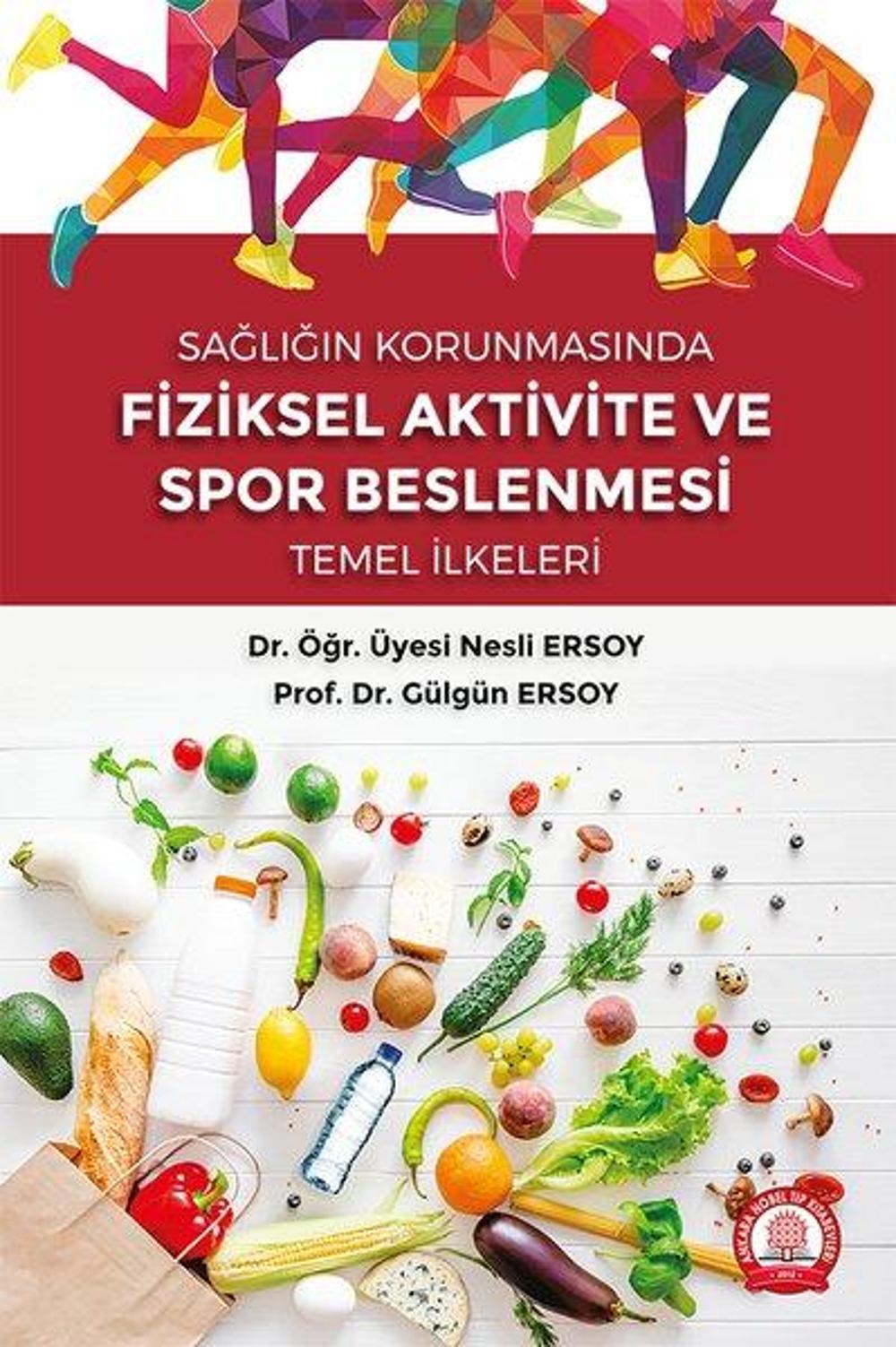 Fiziksel Aktivite ve Spor Beslenmesi Temel İlkeleri - Sağlığın Korunmasında | Ankara Nobel Tıp