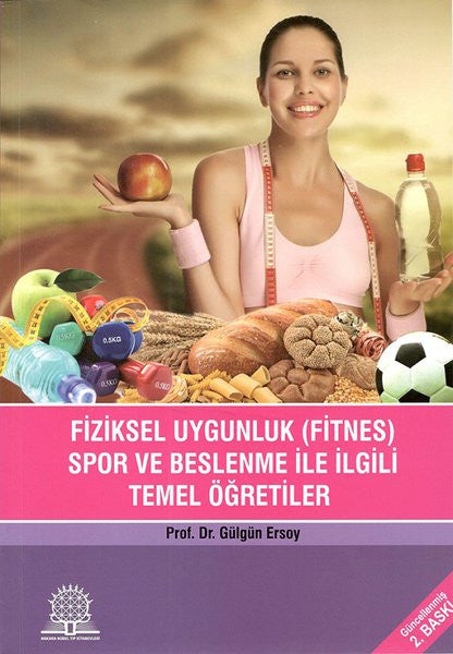 Fiziksel Uygunluk Spor ve Beslenme İle İlgili Temel Öğretiler - Gülgün Ersoy kitap kapağı