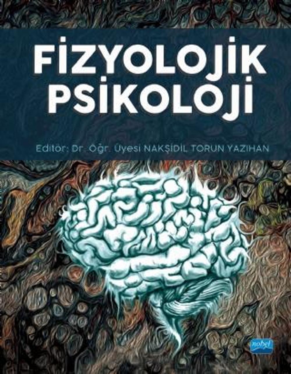 Fizyolojik Psikoloji | Nobel Akademik Yayıncılık