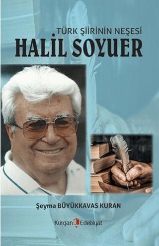 Türk Şiirin Neşesi Halil Soyuer | Berikan Yayınevi (Ciltsiz)  - Resim 1