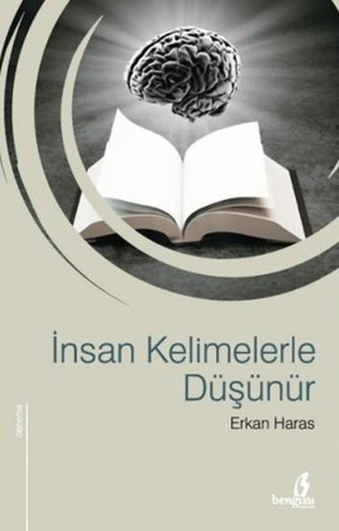 İnsan Kelimelerle Düşünür | Bengisu Yayınları (İnce Kapak)  - Resim 1