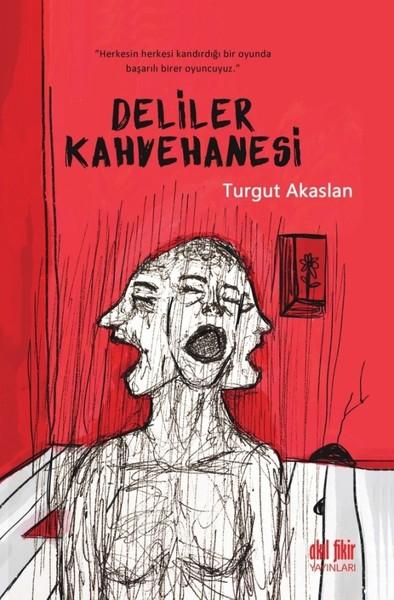 Deliler Kahvehanesi | Akıl Fikir Yayınları (İnce Kapak)  - Resim 1
