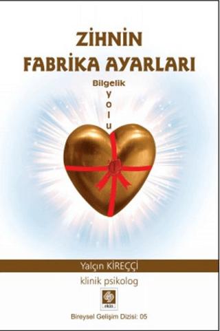 Zihnin Fabrika Ayarları