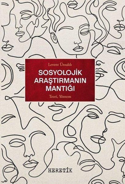 Sosyolojik Araştırmanın Mantığı - Teori Yöntem | Heretik Yayıncılık (İnce Kapak)  - Resim 1