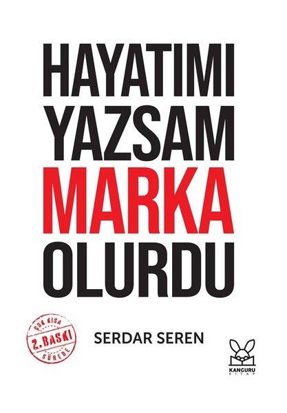Hayatımı Yazsam Marka Olurdu | Kanguru Kitap (İnce Kapak)  - Resim 1