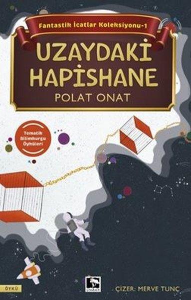 Uzaydaki Hapishane - Fantastik İcatlar Koleksiyonu 1 | Çınaraltı Yayınları (İnce Kapak)  - Resim 1