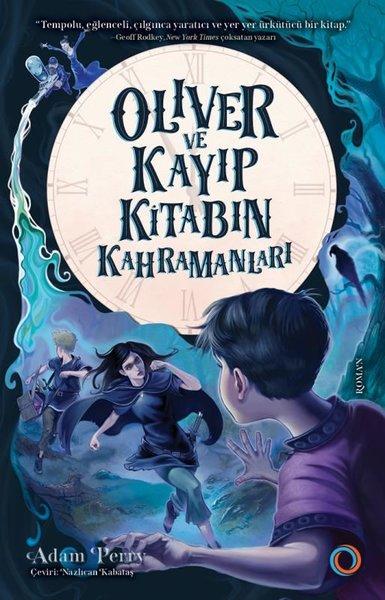 Oliver ve Kayıp Kitabın Kahramanları | Orenda (İnce Kapak)  - Resim 1