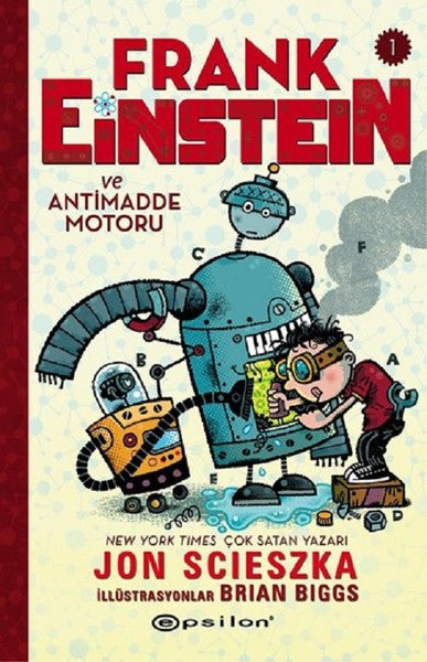 Frank Einstein ve Antimadde Motoru 1 - Jon Scieszka kitap kapağı