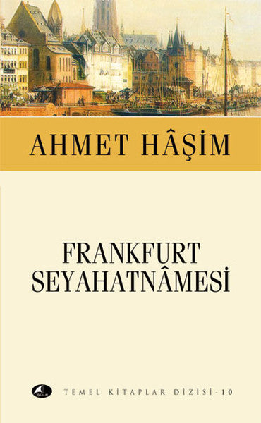 Frankfurt Seyahatnamesi - Ahmet Haşim kitap kapağı