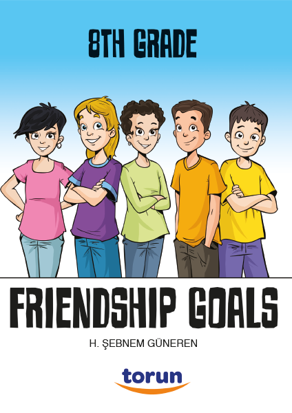 Friendship Goals / 8. Sınıf İngilizce Hikaye - Şebnem Güneren - Torun Yayınları kitap kapağı