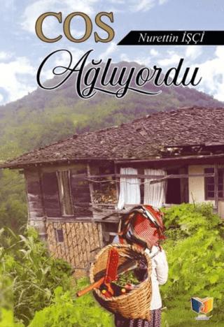 Cos Ağlıyordu | Ateş Yayınları (Ciltsiz)  - Resim 1