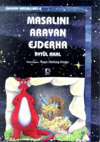 Masalını Arayan Ejderha Orman Masalları-4