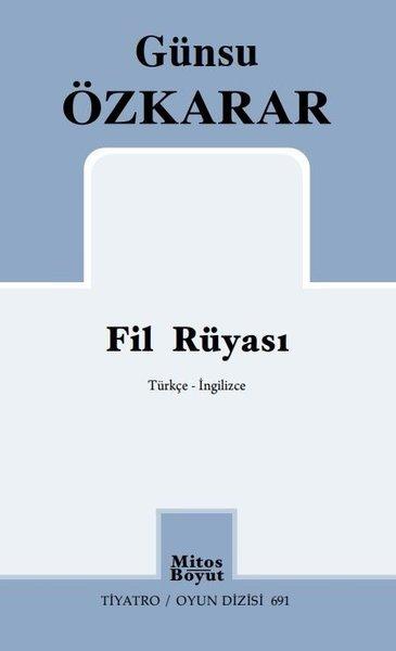 Fil Rüyası - Türkçe-İngilizce - Tiyatro Oyun Dizisi 691 | Mitos Boyut Yayınları (İnce Kapak)  - Resim 1