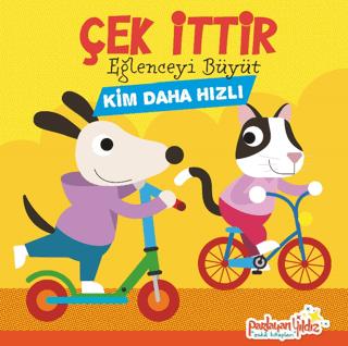 Çek İttir Eğlenceyi Büyüt Kim Daha Hızlı | Parlayan Yıldız (Ciltli)  - Resim 1