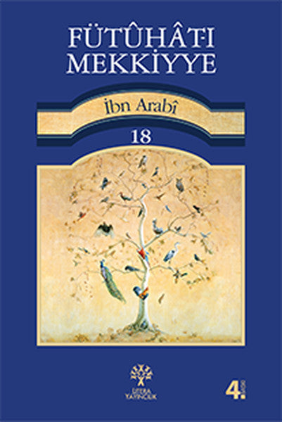 Fütuhat-ı Mekkiyye 18 - Muhyiddin İbn Arabi kitap kapağı