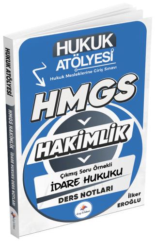 Hukuk Atölyesi HMGS Hakimlik İdare Hukuku Ders Notları | Dizgi Kitap (Ciltsiz)  - Resim 1