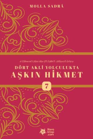 Dört Akli Yolculukta Aşkın Hikmet 7