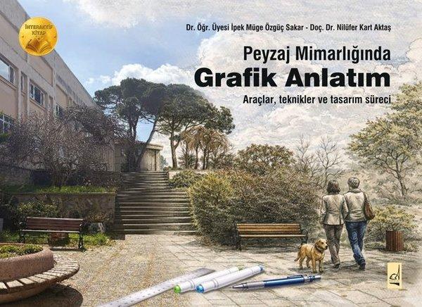 Peyzaj Mimarlığında Grafik Anlatım - Araçlar Teknikler ve Tasarım Süreci | Boğaziçi Yayınları (İnce Kapak)  - Resim 1