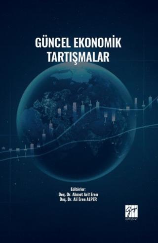 Güncel Ekonomik Tartışmalar