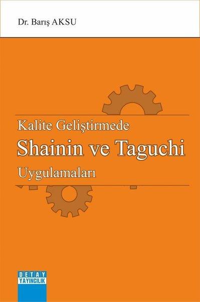 Kalite Geliştirmede Shainin ve Taguchi Uygulamaları | Detay Yayıncılık (İnce Kapak)  - Resim 1