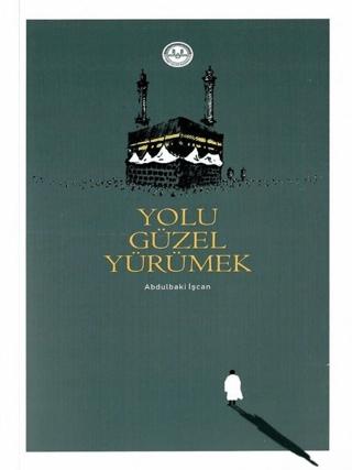 Yolu Güzel Yürümek