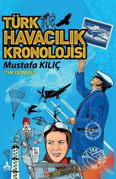 Türk Havacılık Kronolojisi - THK Dizinseli | Sonçağ Yayınları (İnce Kapak)  - Resim 1