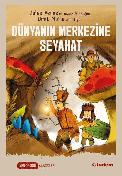 Dünyanın Merkezine Seyahat - Sen de Oku Klasikler | Tudem Yayınları (İnce Kapak)  - Resim 1