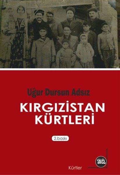 Kırgızistan Kürtleri | Na Yayınları (İnce Kapak)  - Resim 1