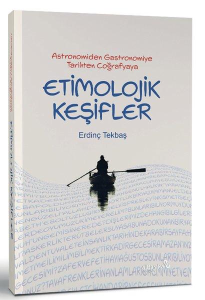 Astronomiden Gastronomiye Tarihten Coğrafyaya Etimolojik Keşifler | alBaraka Yayınları (İnce Kapak)  - Resim 1