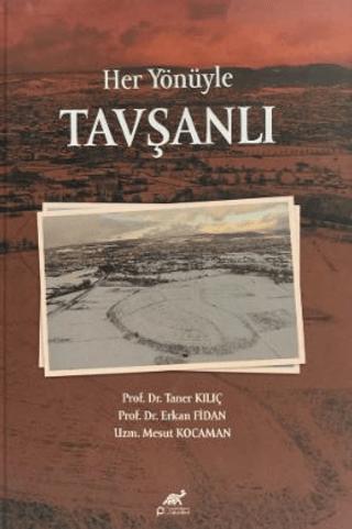 Her Yönüyle Tavşanlı | Paradigma Akademi Yayınları (Ciltli)  - Resim 1