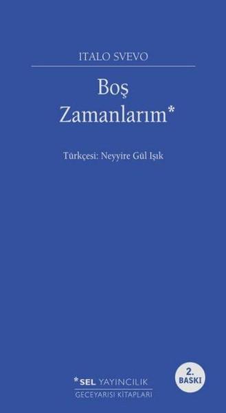 Boş Zamanlarım | Sel Yayıncılık - Geceyarısı Kitapları Dizisi (İnce Kapak)  - Resim 1