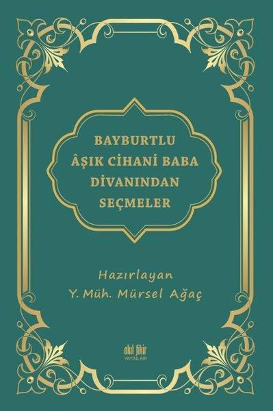 Bayburtlu Aşık Cihani Baba Divanından Seçmeler | Akıl Fikir Yayınları (İnce Kapak)  - Resim 1