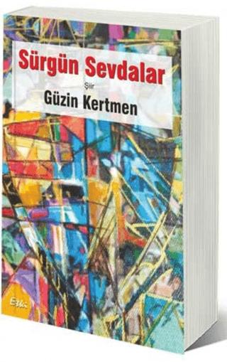 Sürgün Sevdalar | Etki Yayınları (Ciltsiz)  - Resim 1