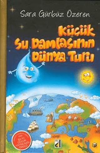 Küçük Su Damlasının Dünya Turu | Damla Yayınevi (Ciltsiz)  - Resim 1