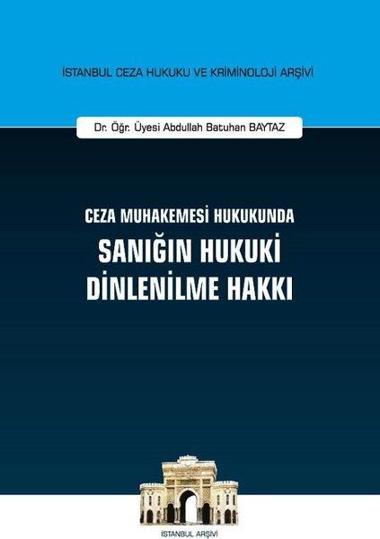 Ceza Muhakemesi Hukukunda Sanığın Hukuki Dinlenilme Hakkı | On İki Levha Yayıncılık (Ciltli)  - Resim 1
