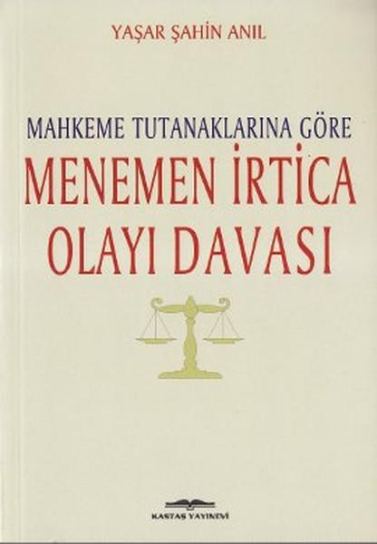 Mahkeme Tutanaklarına Göre Menemen İrtica Olayı Davası | Kastaş Yayınları - Yayınevi Genel Dizisi (İnce Kapak)  - Resim 1
