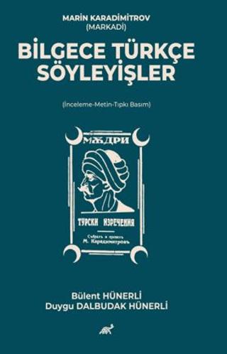 Marin Karadimitrov (Markadi) Bilgece Türkçe Söyleyişler