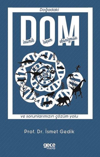 DOM - Doğadaki Dinamik Oluşum Mekanizması ve Sorunlarımızın Çözüm Yolu | Gece Kitaplığı (İnce Kapak)  - Resim 1