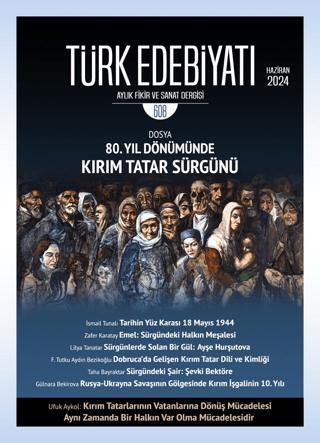 Türk Edebiyatı Aylık Fikir ve Sanat Dergisi 608 - Haziran 2024 | Türk Edebiyatı Dergisi (Ciltsiz)  - Resim 1
