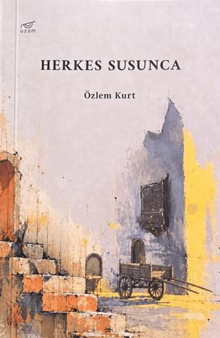Herkes Susunca | Uzam Yayınları (Ciltsiz)  - Resim 1