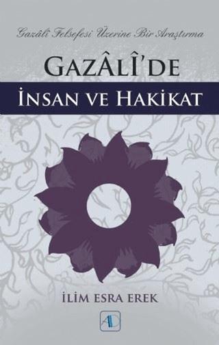 Gazali’de İnsan ve Hakikat | Aktif Düşünce Yayınları (Ciltsiz)  - Resim 1