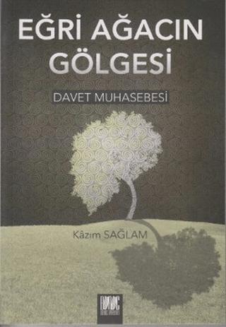 Eğri Ağacın Gölgesi