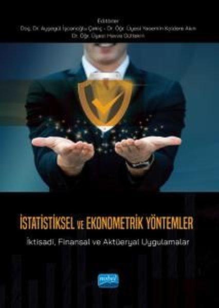İstatistiksel ve Ekonometrik Yöntemler - İktisadi Finansal ve Aktüeryal Uygulamalar | Nobel Akademik Yayıncılık (İnce Kapak)  - Resim 1